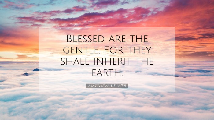 Picture 07 - Matthew 5:5 WEB Desktop Wallpaper - Blessed are the gentle, For they shall inherit - Desktop Bible Verse Wallpaper