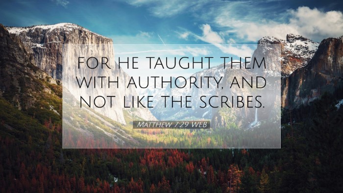 Picture 07 - Matthew 7:29 WEB Desktop Wallpaper - for he taught them with authority, and not like - Desktop Bible Verse Wallpaper