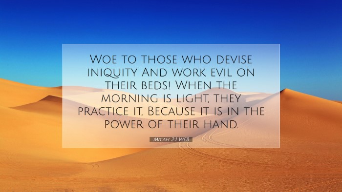 Picture 07 - Micah 2:1 WEB Desktop Wallpaper - Woe to those who devise iniquity And work evil on - Desktop Bible Verse Wallpaper