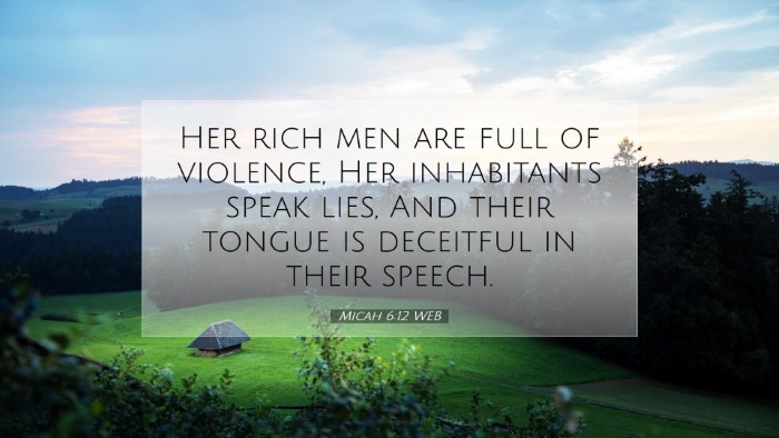 Picture 07 - Micah 6:12 WEB Desktop Wallpaper - Her rich men are full of violence, Her - Desktop Bible Verse Wallpaper