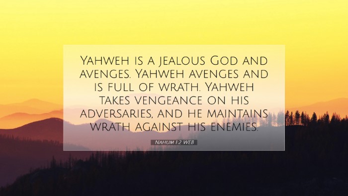 Picture 07 - Nahum 1:2 WEB Desktop Wallpaper - Yahweh is a jealous God and avenges. Yahweh - Desktop Bible Verse Wallpaper
