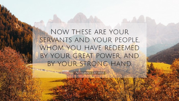 Picture 07 - Nehemiah 1:10 WEB Desktop Wallpaper - Now these are your servants and your people, whom - Desktop Bible Verse Wallpaper