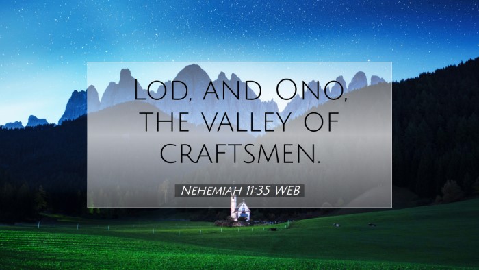 Picture 07 - Nehemiah 11:35 WEB Desktop Wallpaper - Lod, and Ono, the valley of - Desktop Bible Verse Wallpaper