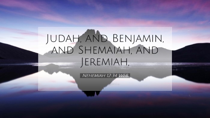 Picture 07 - Nehemiah 12:34 WEB Desktop Wallpaper - Judah, and Benjamin, and Shemaiah, and - Desktop Bible Verse Wallpaper