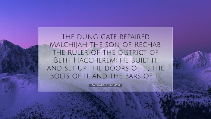 Picture 07 - Nehemiah 3:14 WEB Desktop Wallpaper - The dung gate repaired Malchijah the son of - Desktop Bible Verse Wallpaper