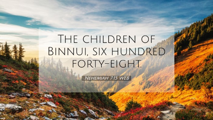 Picture 07 - Nehemiah 7:15 WEB Desktop Wallpaper - The children of Binnui, six hundred - Desktop Bible Verse Wallpaper