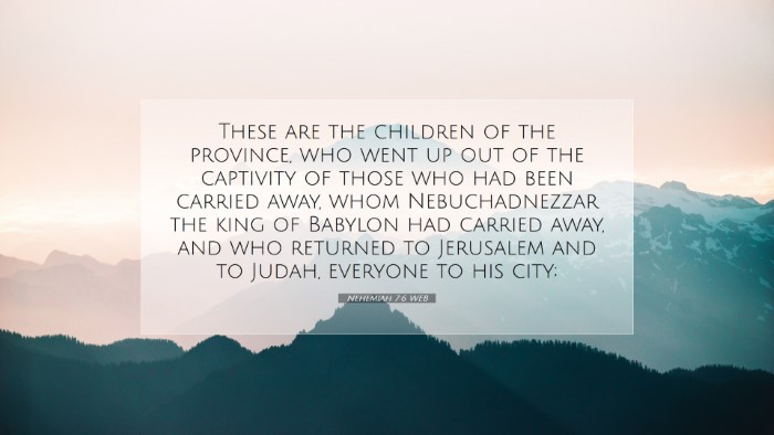 Picture 07 - Nehemiah 7:6 WEB Desktop Wallpaper - These are the children of the province, who went - Desktop Bible Verse Wallpaper