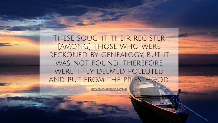 Picture 07 - Nehemiah 7:64 WEB Desktop Wallpaper - These sought their register [among] those who - Desktop Bible Verse Wallpaper