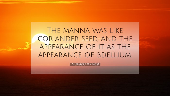 Picture 07 - Numbers 11:7 WEB Desktop Wallpaper - The manna was like coriander seed, and the - Desktop Bible Verse Wallpaper