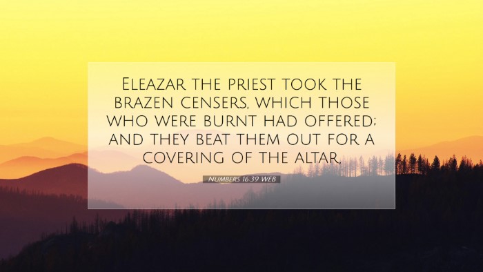 Picture 07 - Numbers 16:39 WEB Desktop Wallpaper - Eleazar the priest took the brazen censers, which - Desktop Bible Verse Wallpaper
