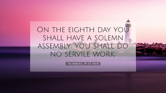 Picture 07 - Numbers 29:35 WEB Desktop Wallpaper - On the eighth day you shall have a solemn - Desktop Bible Verse Wallpaper