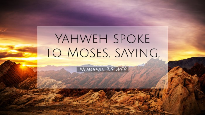 Picture 07 - Numbers 3:5 WEB Desktop Wallpaper - Yahweh spoke to Moses, - Desktop Bible Verse Wallpaper