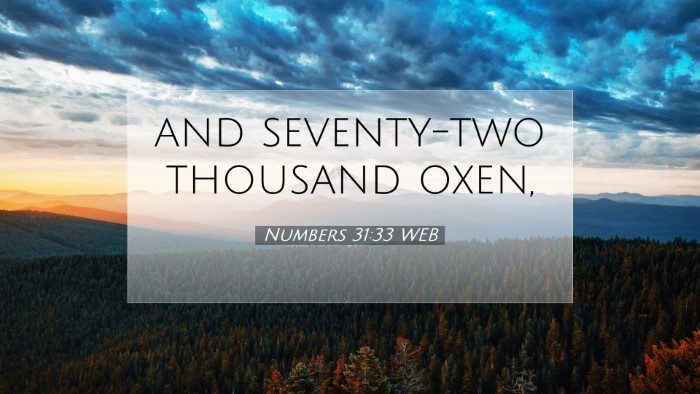 Picture 07 - Numbers 31:33 WEB Desktop Wallpaper - and seventy-two thousand - Desktop Bible Verse Wallpaper