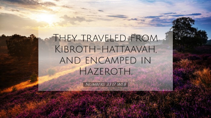 Picture 07 - Numbers 33:17 WEB Desktop Wallpaper - They traveled from Kibroth-hattaavah, and - Desktop Bible Verse Wallpaper