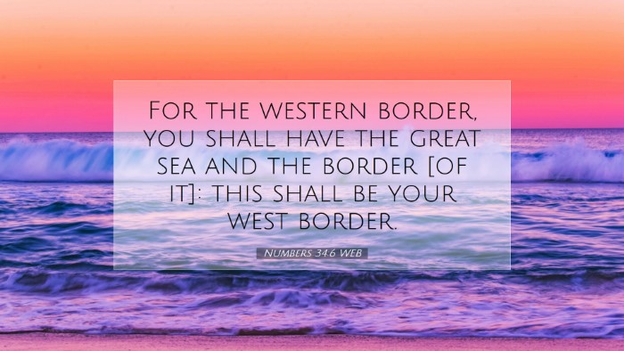Picture 07 - Numbers 34:6 WEB Desktop Wallpaper - For the western border, you shall have the great - Desktop Bible Verse Wallpaper