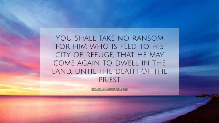Picture 07 - Numbers 35:32 WEB Desktop Wallpaper - You shall take no ransom for him who is fled to - Desktop Bible Verse Wallpaper