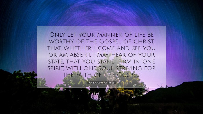 Picture 07 - Philippians 1:27 WEB Desktop Wallpaper - Only let your manner of life be worthy of the - Desktop Bible Verse Wallpaper