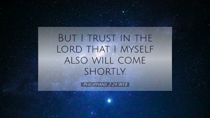 Picture 07 - Philippians 2:24 WEB Desktop Wallpaper - But I trust in the Lord that I myself also will - Desktop Bible Verse Wallpaper
