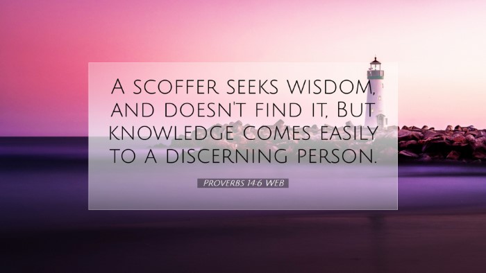 Picture 07 - Proverbs 14:6 WEB Desktop Wallpaper - A scoffer seeks wisdom, and doesn't find it, But - Desktop Bible Verse Wallpaper