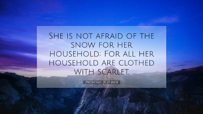 Picture 07 - Proverbs 31:21 WEB Desktop Wallpaper - She is not afraid of the snow for her household; - Desktop Bible Verse Wallpaper