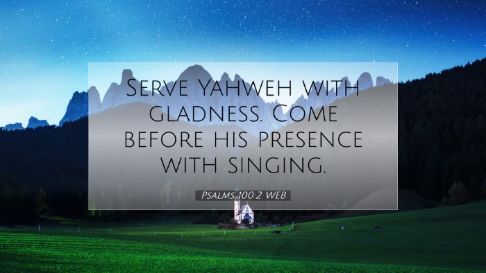 Picture 07 - Psalms 100:2 WEB Desktop Wallpaper - Serve Yahweh with gladness. Come before his - Desktop Bible Verse Wallpaper
