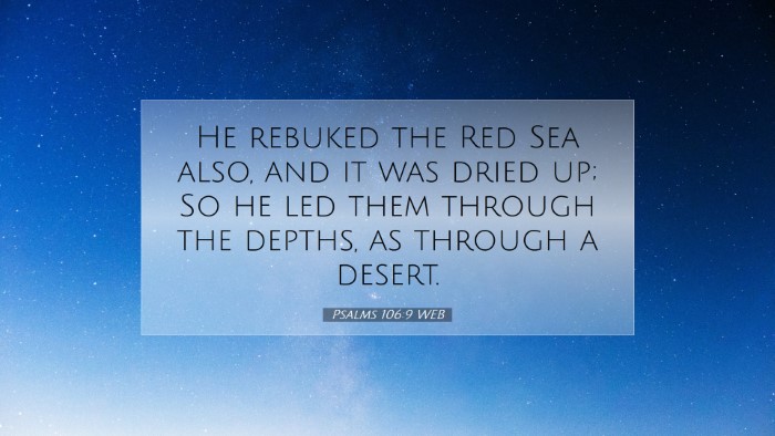Picture 07 - Psalms 106:9 WEB Desktop Wallpaper - He rebuked the Red Sea also, and it was dried up; - Desktop Bible Verse Wallpaper
