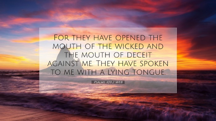 Picture 07 - Psalms 109:2 WEB Desktop Wallpaper - For they have opened the mouth of the wicked and - Desktop Bible Verse Wallpaper