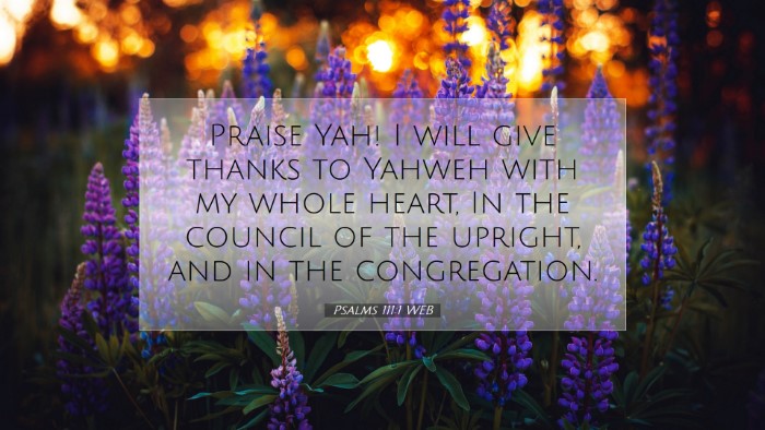 Picture 07 - Psalms 111:1 WEB Desktop Wallpaper - Praise Yah! I will give thanks to Yahweh with my - Desktop Bible Verse Wallpaper
