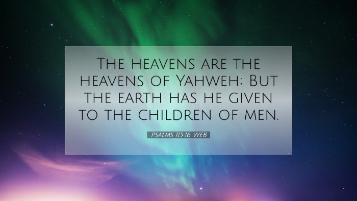 Picture 07 - Psalms 115:16 WEB Desktop Wallpaper - The heavens are the heavens of Yahweh; But the - Desktop Bible Verse Wallpaper