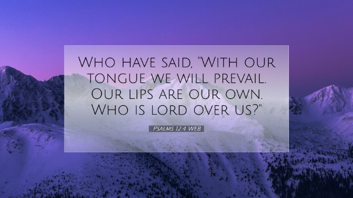 Picture 07 - Psalms 12:4 WEB Desktop Wallpaper - Who have said, 