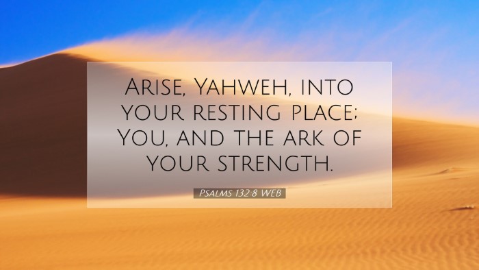 Picture 07 - Psalms 132:8 WEB Desktop Wallpaper - Arise, Yahweh, into your resting place; You, and - Desktop Bible Verse Wallpaper