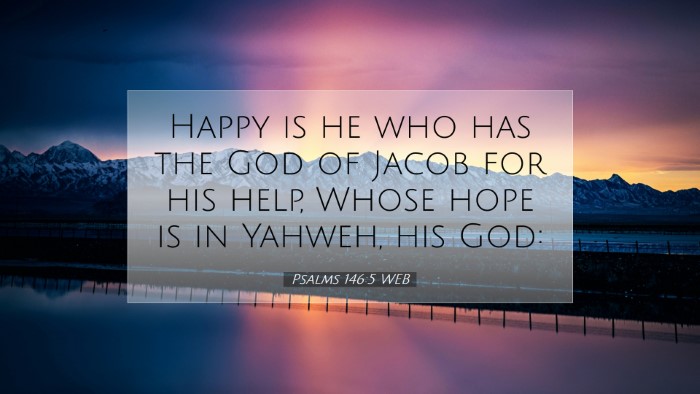 Picture 07 - Psalms 146:5 WEB Desktop Wallpaper - Happy is he who has the God of Jacob for his - Desktop Bible Verse Wallpaper
