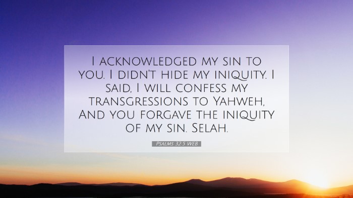 Picture 07 - Psalms 32:5 WEB Desktop Wallpaper - I acknowledged my sin to you. I didn't hide my - Desktop Bible Verse Wallpaper