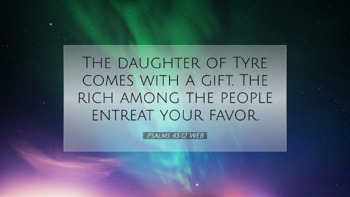 Picture 07 - Psalms 45:12 WEB Desktop Wallpaper - The daughter of Tyre comes with a gift. The rich - Desktop Bible Verse Wallpaper