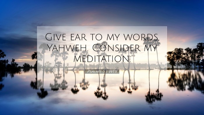 Picture 07 - Psalms 5:1 WEB Desktop Wallpaper - Give ear to my words, Yahweh. Consider my - Desktop Bible Verse Wallpaper