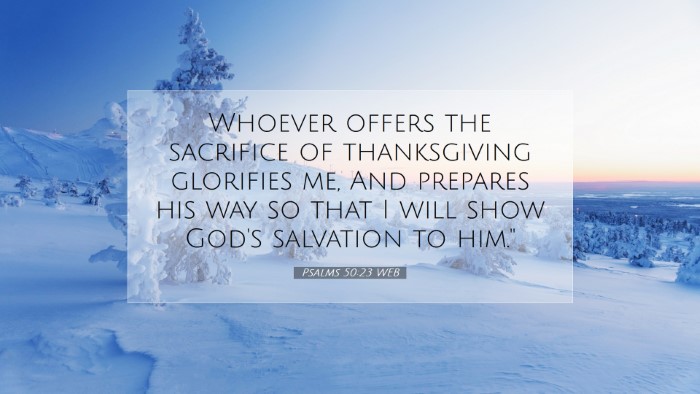 Picture 07 - Psalms 50:23 WEB Desktop Wallpaper - Whoever offers the sacrifice of thanksgiving - Desktop Bible Verse Wallpaper
