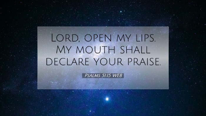 Picture 07 - Psalms 51:15 WEB Desktop Wallpaper - Lord, open my lips. My mouth shall declare your - Desktop Bible Verse Wallpaper