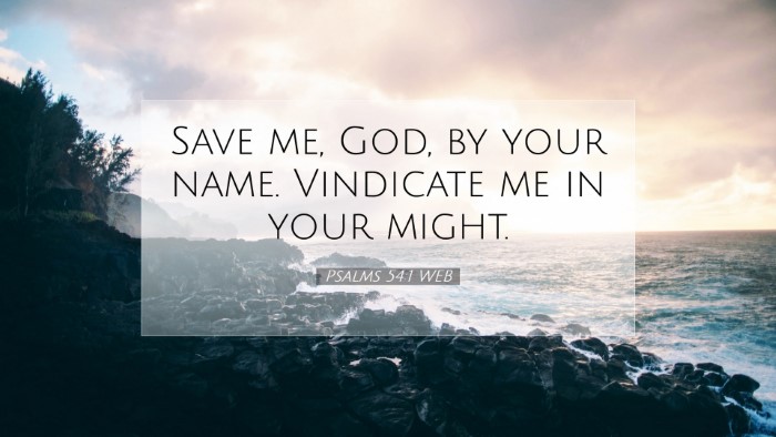 Picture 07 - Psalms 54:1 WEB Desktop Wallpaper - Save me, God, by your name. Vindicate me in your - Desktop Bible Verse Wallpaper