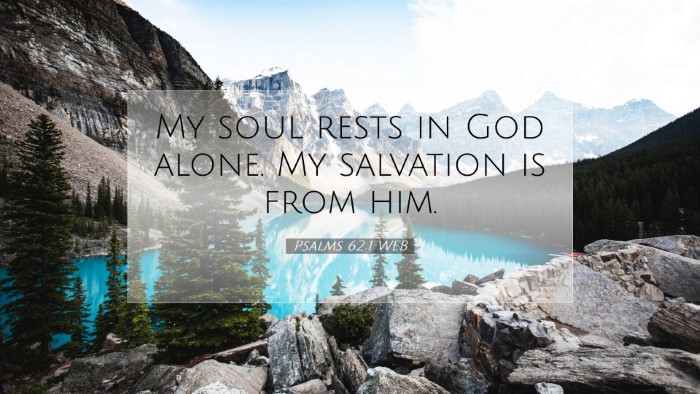 Picture 07 - Psalms 62:1 WEB Desktop Wallpaper - My soul rests in God alone. My salvation is from - Desktop Bible Verse Wallpaper