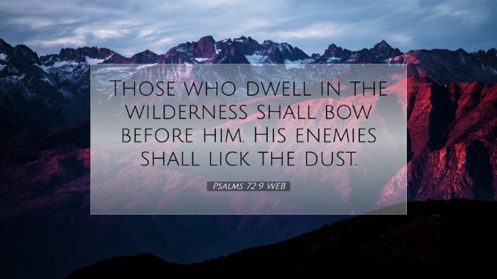 Picture 07 - Psalms 72:9 WEB Desktop Wallpaper - Those who dwell in the wilderness shall bow - Desktop Bible Verse Wallpaper