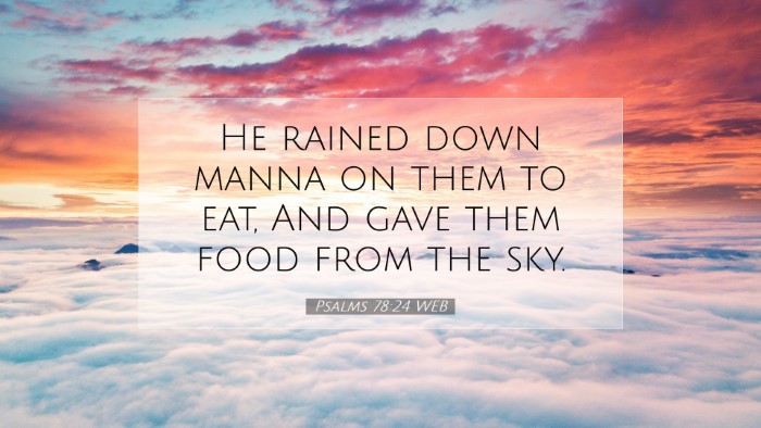 Picture 07 - Psalms 78:24 WEB Desktop Wallpaper - He rained down manna on them to eat, And gave - Desktop Bible Verse Wallpaper