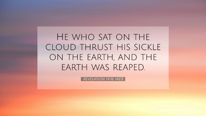 Picture 07 - Revelation 14:16 WEB Desktop Wallpaper - He who sat on the cloud thrust his sickle on the - Desktop Bible Verse Wallpaper