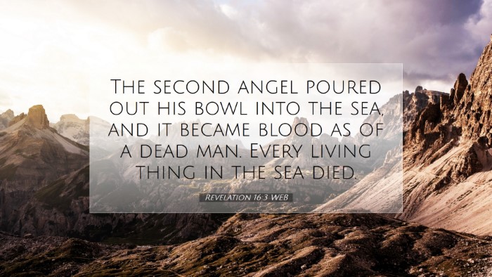 Picture 07 - Revelation 16:3 WEB Desktop Wallpaper - The second angel poured out his bowl into the - Desktop Bible Verse Wallpaper