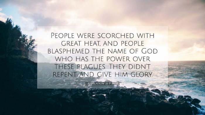 Picture 07 - Revelation 16:9 WEB Desktop Wallpaper - People were scorched with great heat, and people - Desktop Bible Verse Wallpaper