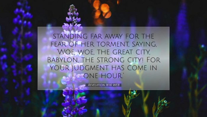 Picture 07 - Revelation 18:10 WEB Desktop Wallpaper - standing far away for the fear of her torment, - Desktop Bible Verse Wallpaper