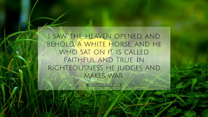 Picture 07 - Revelation 19:11 WEB Desktop Wallpaper - I saw the heaven opened, and behold, a white - Desktop Bible Verse Wallpaper