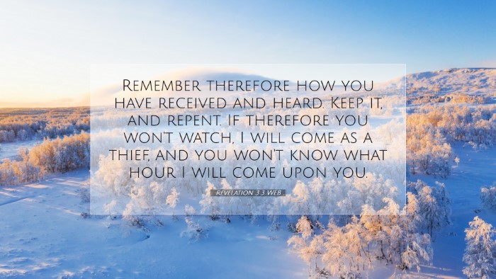 Picture 07 - Revelation 3:3 WEB Desktop Wallpaper - Remember therefore how you have received and - Desktop Bible Verse Wallpaper