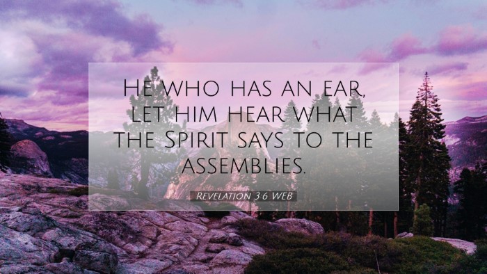 Picture 07 - Revelation 3:6 WEB Desktop Wallpaper - He who has an ear, let him hear what the Spirit - Desktop Bible Verse Wallpaper