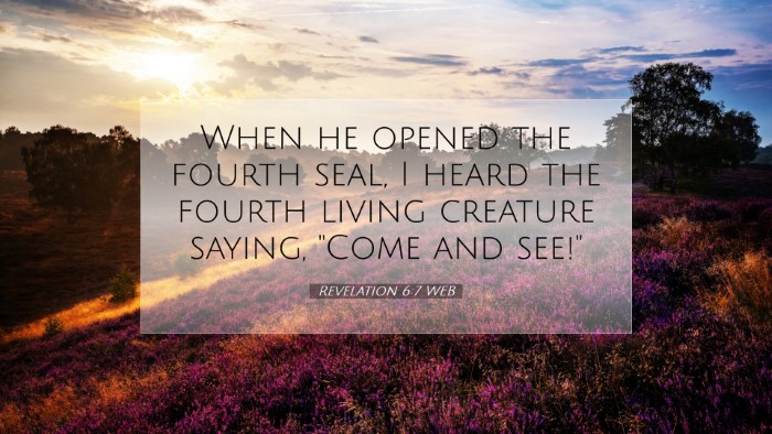 Picture 07 - Revelation 6:7 WEB Desktop Wallpaper - When he opened the fourth seal, I heard the - Desktop Bible Verse Wallpaper