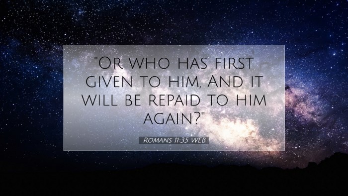 Picture 07 - Romans 11:35 WEB Desktop Wallpaper - 